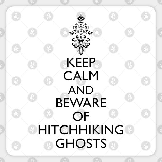 Keep Calm and Beware of Hitchhiking Sticker by FandomTrading